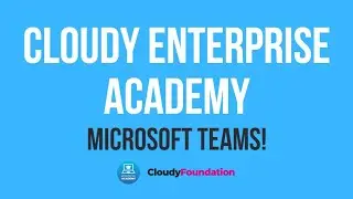 Cloudy Enterprise Academy | Microsoft Teams (4)