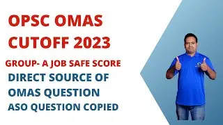 OPSC OMAS CUTOFF AND SOURCE OF DIRECT QUESTION