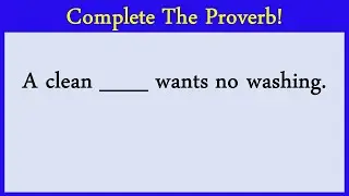 English Proverb Quiz 19: Can you score 10/10?