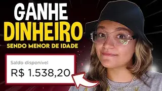 Como GANHAR DINHEIRO sendo MENOR DE IDADE | Renda Extra Sendo JOVEM/ADOLESCENTE!