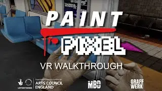 Paint to Pixel: VR Walkthrough