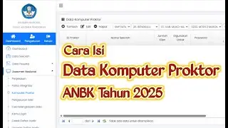 How to Fill in Proctor Computer Data on the 2025 ANBK Website