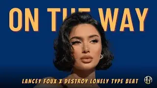 ️‍🔥(FREE) Lancey Foux Type Beat x Destroy Lonely 2022 - 