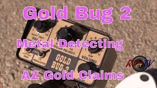 Metal Detecting..Fisher Gold Bug 2...Dry Wash....Gold Claims...RVerTV