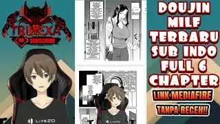 Doujin ini Tidak kalah bagus dari komik madloki | Link MediaFire Tanpa Receh!!