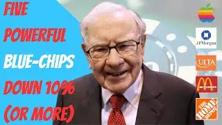 5 Powerful Blue-Chip Stocks Down 10% or More:
