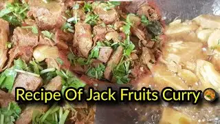 Recipe Of Jack Fruit Curry...Jack Fruit Curry In Nepali Style..