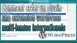 Comment créer un plugin une extension wordpress multi-langue internationale