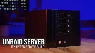 ITX unRaid Home Server Build 2021