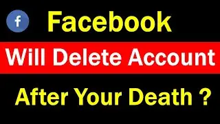 How to Delete Facebook Account Permanently after death | Facebook Memorialization Settings