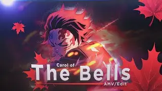 Carol of the bells🔥 | Tanjiro vs Hantengu [AMV/EDIT] 4K