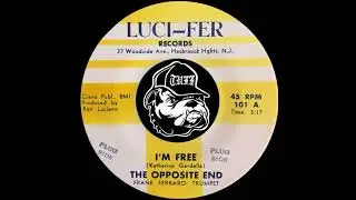 The Opposite End - I’m Free