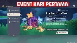 [Quest Event] Ley line overflow Double Exp - Hari Pertama! | Genshin Impact