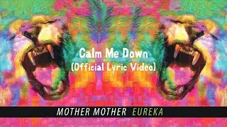 Mother Mother - Calm Me Down (Official Italian Lyric Video)