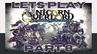 Unicorn Overlord let's play part 8