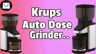 Krups Auto-Dose Grinder With Scale Review - A Perfect Way To Grind Your Coffee