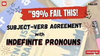 Master Subject-Verb Agreement with Indefinite Pronouns