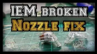 IEM Broken nozzle repair Westone Shure [NAKED Tutorial]