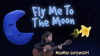 Fly Me To The Moon - Sing-a-Long - by 5 Year Old Miumiu Guitargirl