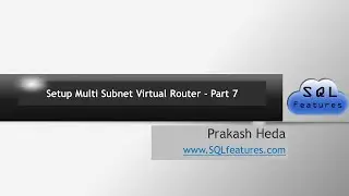 Setup Multi Subnet Virtual Router - Part -7