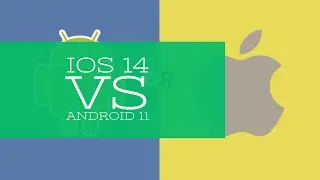 iOS 14 vs Android 11 - What Should you Choose?