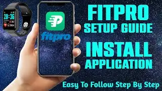How to CONNECT FitPro Watch To Phone || Install Fitpro App ll setup smart watch ll 