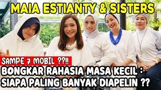 THE SECRET OF MAIA ESTIANTY & SISTERS' CHILDHOOD!! FIND OUT WHO WAS DRIVEN THE MOST, UP TO 7 CARS!!