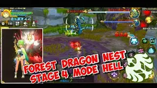 STAGE 4 || FOREST DRAGON NEST Mode Hell - Dragon Nest Mobile
