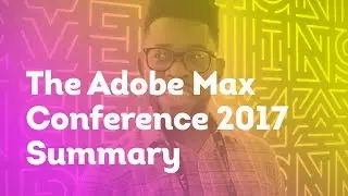 Adobe MAX 2017 Max Insider | #DeAndTim