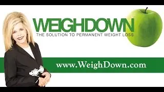 How to Lose Weight Permanently - Weigh Down is the Answer!