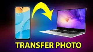 Transfer Photos from Phone to Laptop or Computer Wirelessly Windows 10 / 11