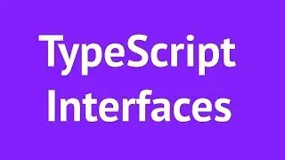 TypeScript Interfaces  2019