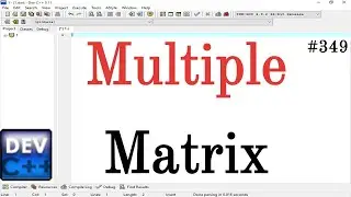 Multiple matrix in C Language ||Simple Method Apply