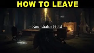 Elden Ring How To Leave Roundtable Hold Tutorial Walkthrough