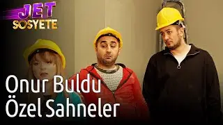 Jet Sosyete | Onur Buldu Özel Sahneler