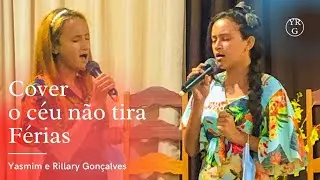 Cover/O céu não tira férias/𝓨𝓪𝓼𝓶𝓲𝓶 𝓮 𝓡𝓲𝓵𝓵𝓻𝔂 𝓖𝓸𝓷𝓬𝓪𝓵𝓿𝓮𝓼