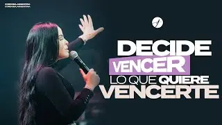 DECIDE VENCER LO QUE QUIERE VENCERTE -  Pastora Yesenia Then [ Córdoba, Argentina ]