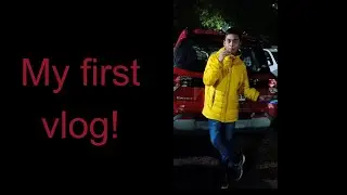 My first car vlog!