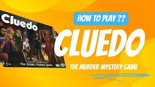 Cluedo | Unboxing and Gameplay | How to Play Cluedo ?
