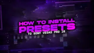 How to install effects packs into Sony Vegas Pro 16 [TUTORIAL]
