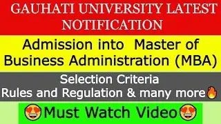 Gauhati University Latest Notification 🔥 | Gauhati University MBA Admission 2021|  