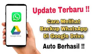 Cara Melihat Backup WhatsApp Di Google Drive
