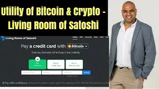 Utility of Bitcoin & Crypto - Living Room of Satoshi