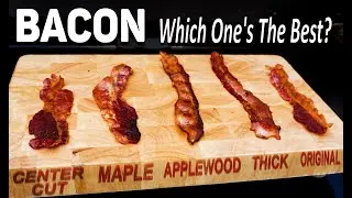 Which kind of Bacon is the Best | Blackstone Griddle