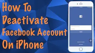 How To Deactivate Facebook Account on Iphone