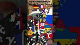 My French-German Friend's Dream Map of Europe  #geography  #mapping