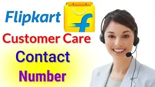 flipkart customer care number contact new !! How to contact flipkart customer care