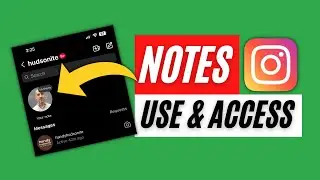 Instagram Notes - How To Access & Use