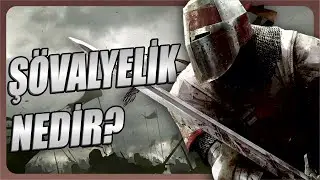 ŞÖVALYELİK NEDİR ? Orta Çağ Avrupa Tarihi