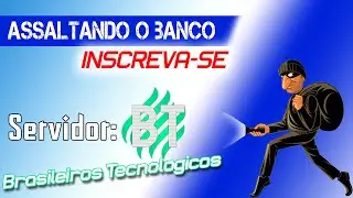 Ladrões de banco [MTA]  Com Tawan, e OrNot